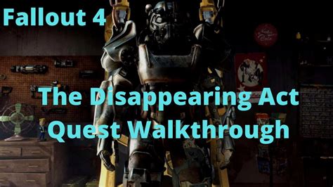 Fallout 4 The Disappearing Act Quest .